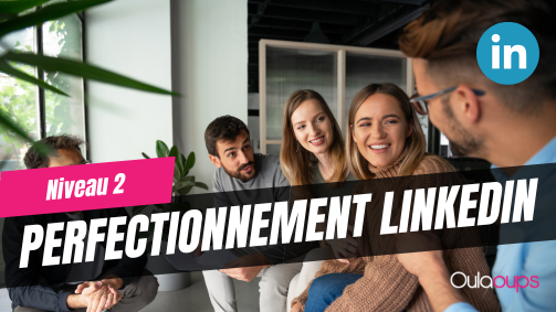 formation linkedin perfectionnement sur rennes et distantiel, organisme de formation certifié qualiopi LK2